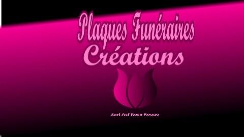 PLAQUES FUNERAIRES CREATIONS (Sarl ACF Rose Rouge)